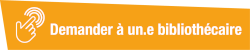 Demander à un bibliothécaire